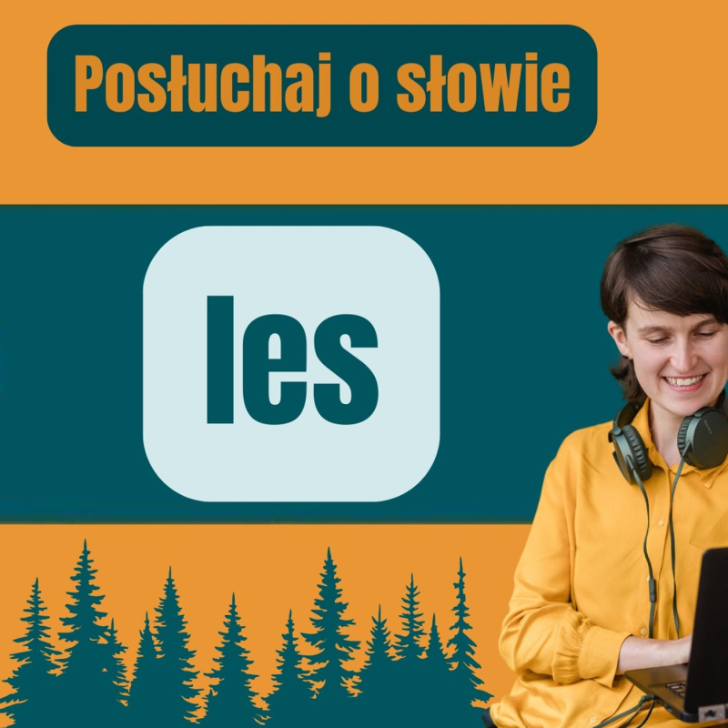 Obrázek epizody 174: Posłuchaj o słowie les