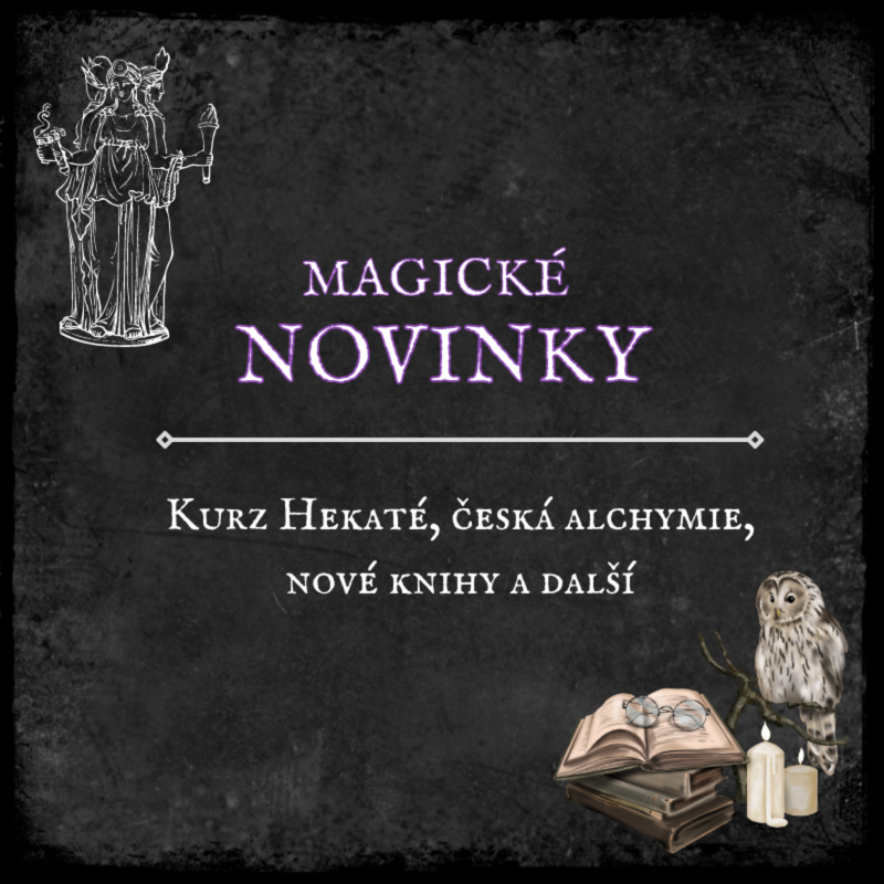 Obrázek epizody 24 MAGICKÉ NOVINKY: Kurz Hekaté, česká alchymie, nové knihy a další 🗞️