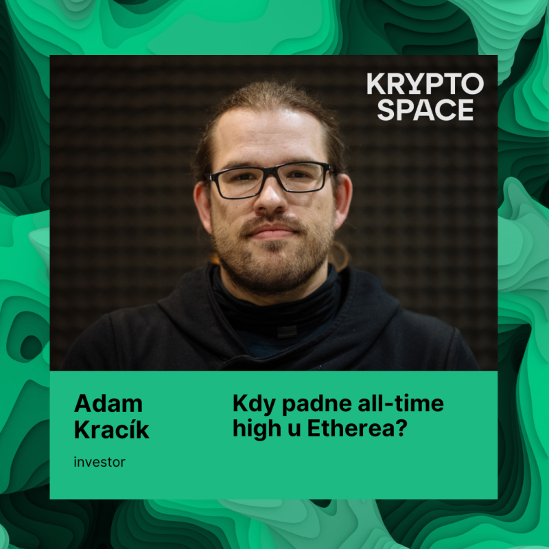 Obrázek epizody Kdy bude ETH za 5000 dolarů?? + analýza trhů s Adamem Kracíkem