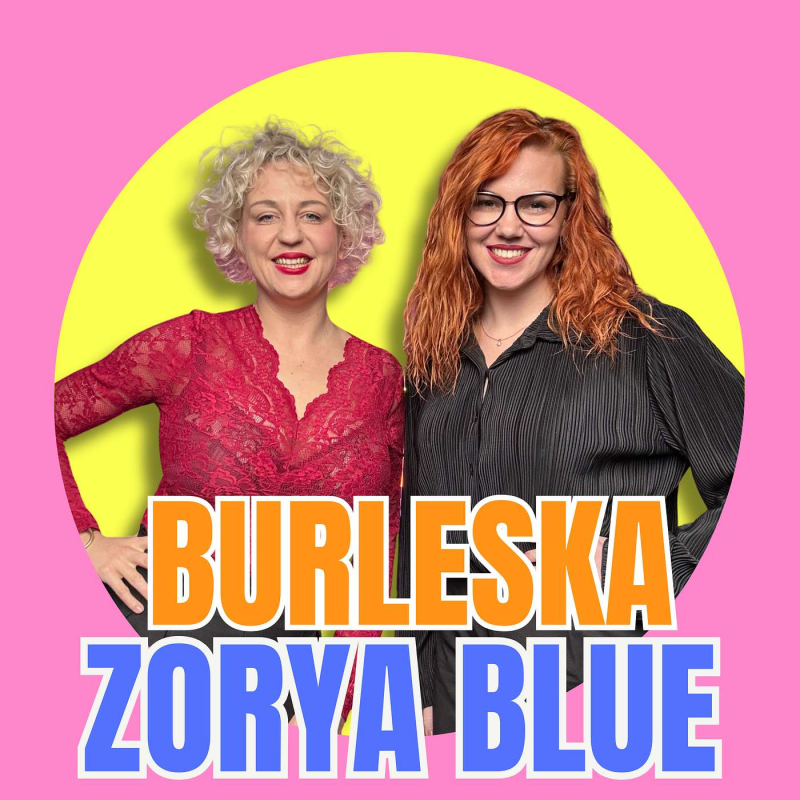 Obrázek epizody #22 Zorya Blue – burleska, svoboda těla a odvaha být sama sebou