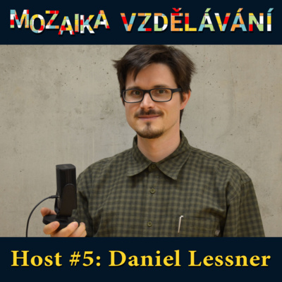 Obrázek epizody #5: S Danielem Lessnerem o změnách ve výuce informatiky a digitální kompetenci