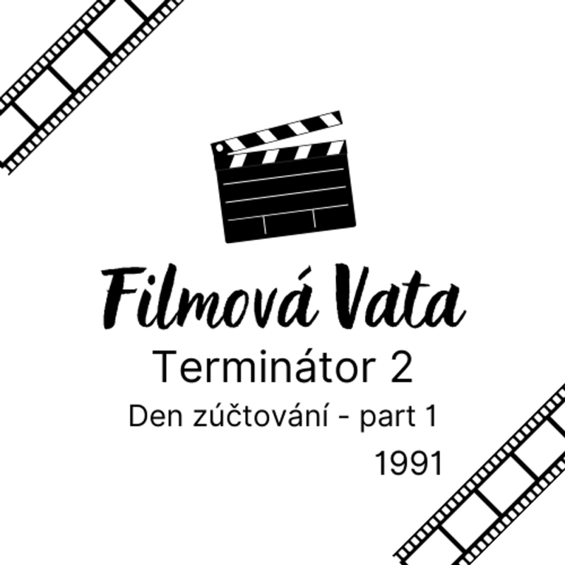 Obrázek epizody 6: Terminátor 2: Den zúčtování 1991 - part 2