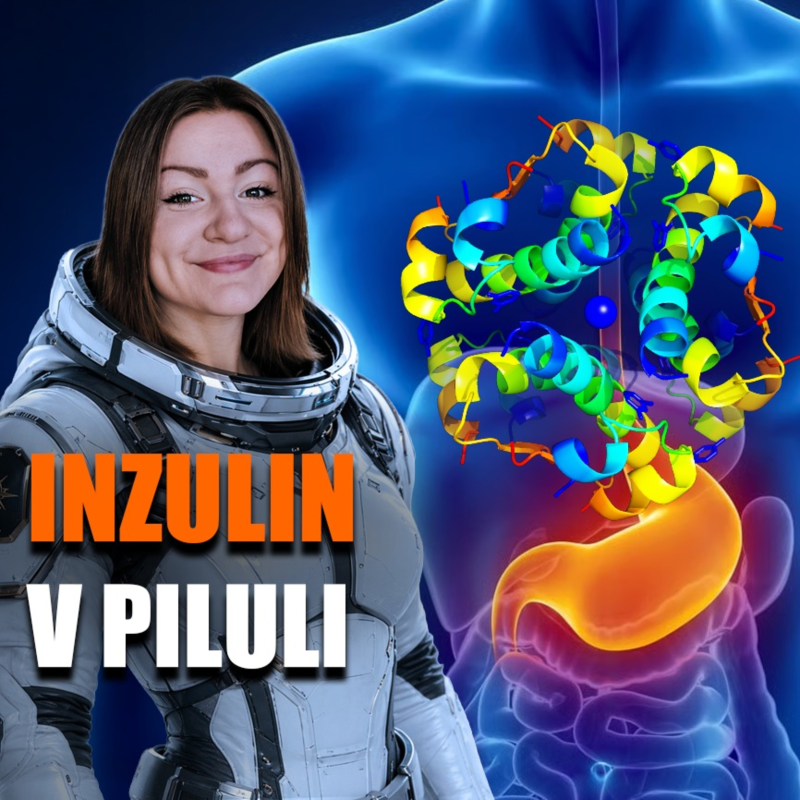 Obrázek epizody Inzulin v pilulce je možná konečně nadosah | Vědátornews