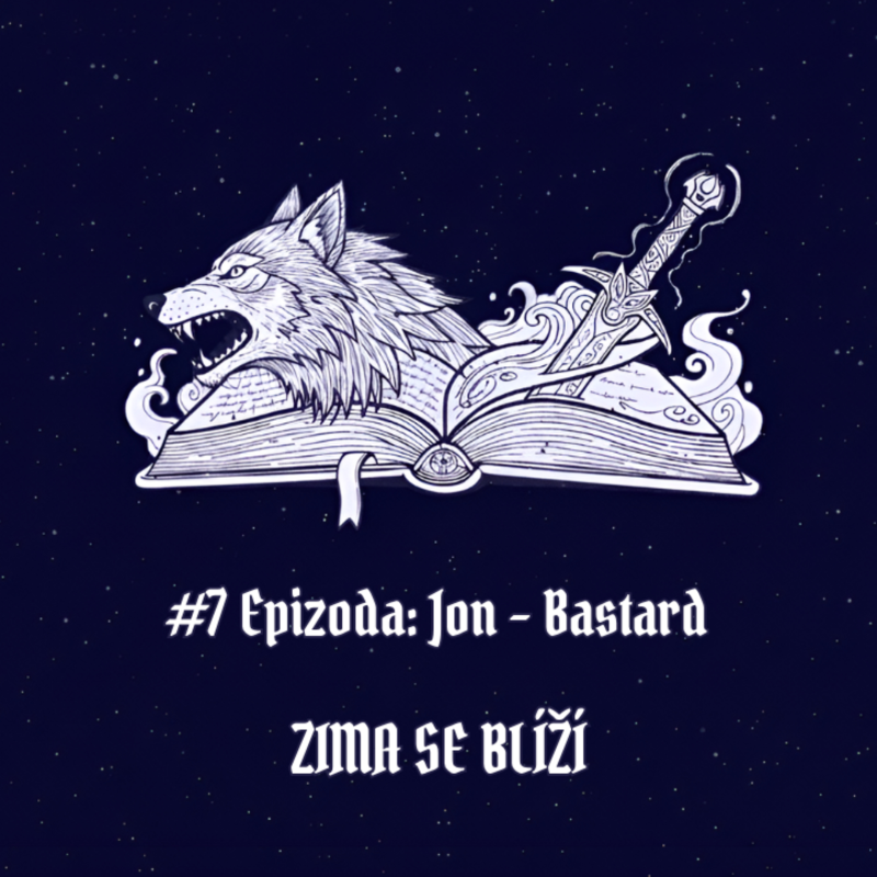 Obrázek epizody #34 Epizoda: Arya – Vlčí krev | Zima se blíží