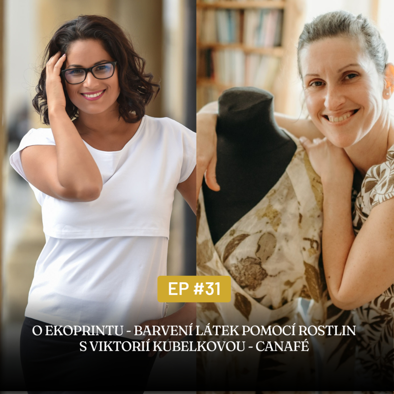 Obrázek epizody #31 O Ekoprintu - barvení látek pomocí rostlin s Viktorií Kubelkovou - Canafé
