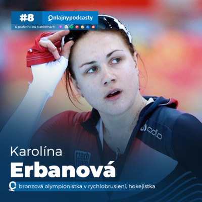 Obrázek epizody #8 Karolína Erbanová: Svého rozhodnutí nelituji, říká olympijská medailistka a vyhlíží novou švédskou kapitolu