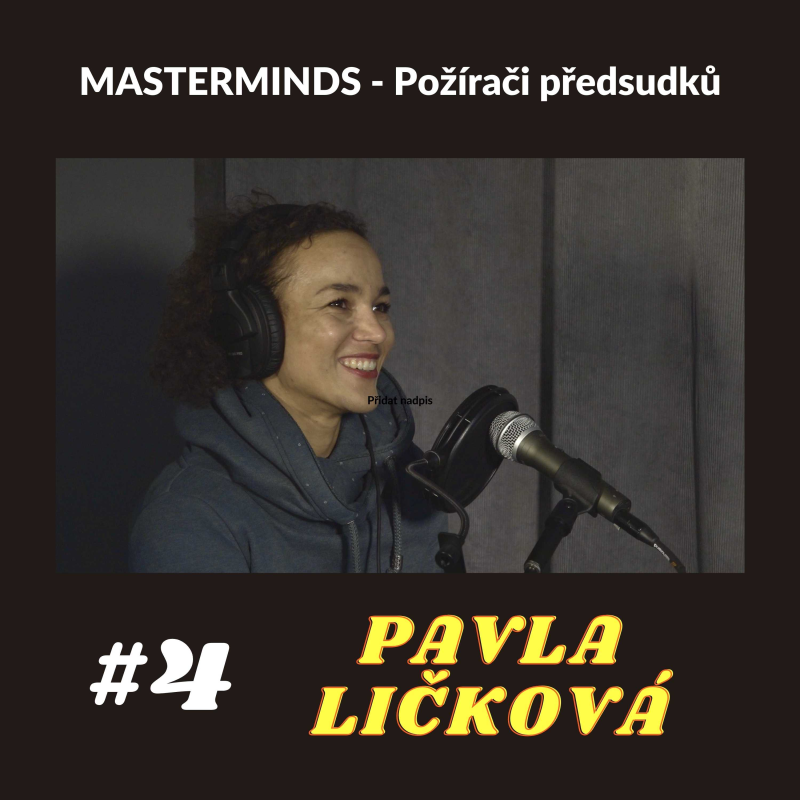 Obrázek epizody #4 - Pavla Ličková (věnováno Radku Smrhovi)