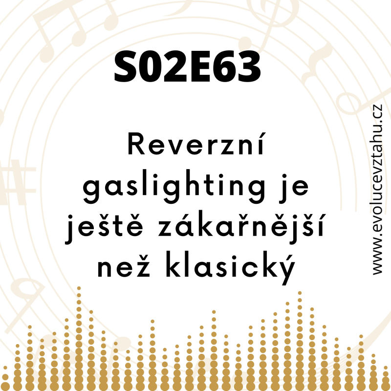 Obrázek epizody Co je reverzní gaslighting? Ještě zákeřnější forma gaslightingu!