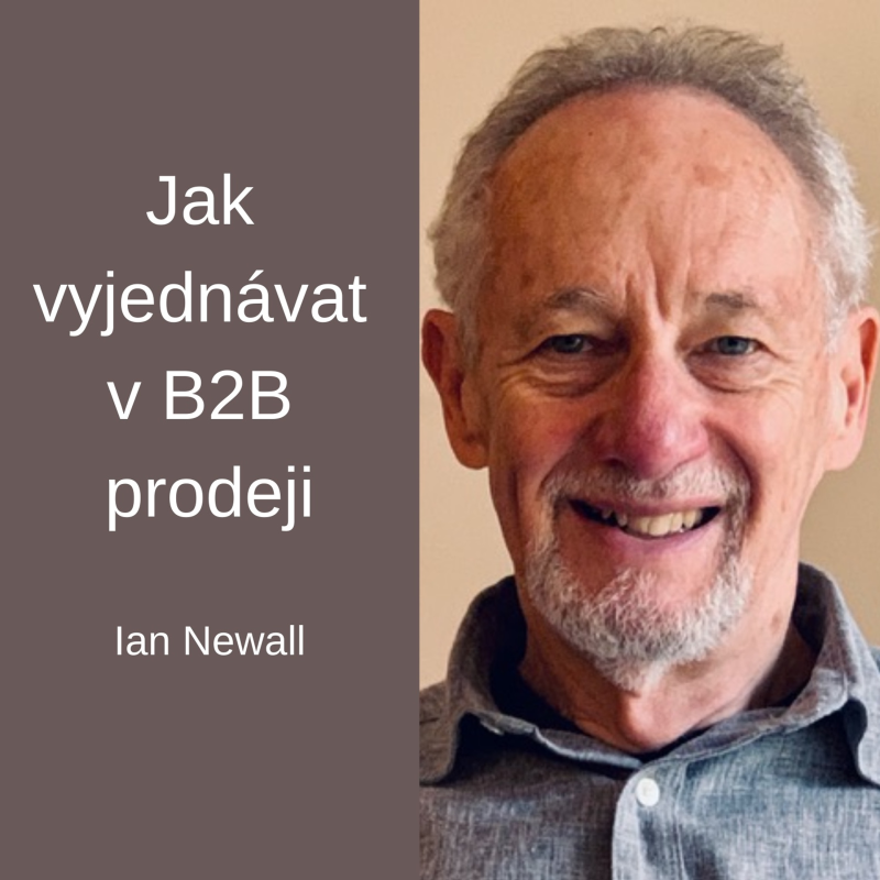 Obrázek epizody #71 Jak vyjednávat v B2B prodeji – Ian Newall