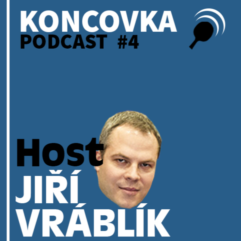 Obrázek epizody Jiří Vráblík: Za turnaje TT Star Series jsem šťastný, u nás nikdo neví co bude │Koncovka Podcast #4