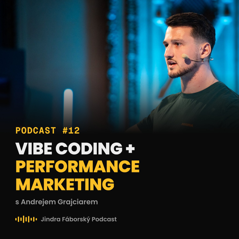 Obrázek epizody Vibe coding + performance marketing. Konkrétní příklady, jak to jde dohromady.