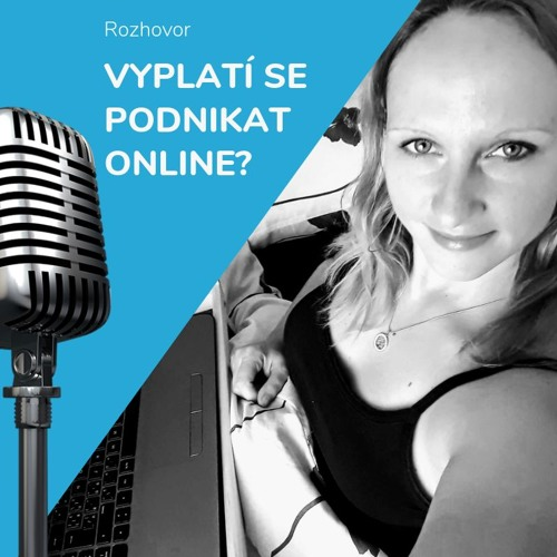 Obrázek epizody Vyplatí se podnikat online?