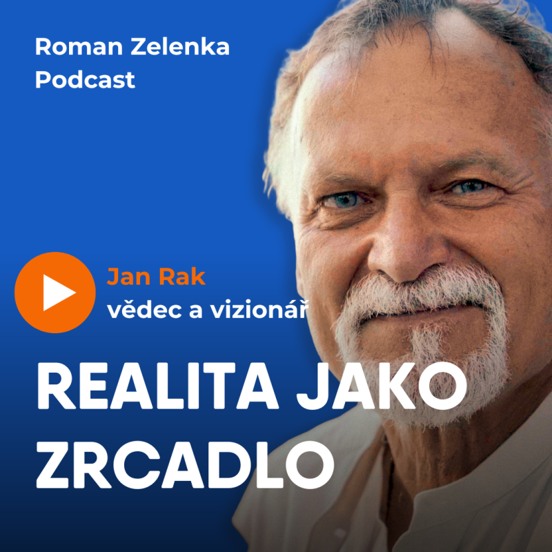 Obrázek epizody 🧠 Jan Rak: Realita funguje jinak, než si myslíme
