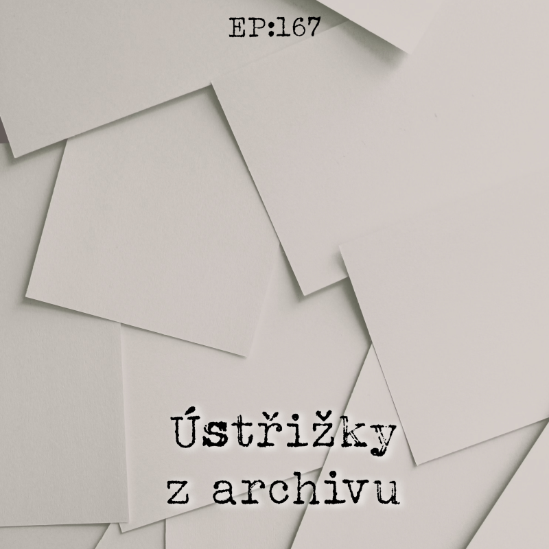 Obrázek epizody EP167: Ústřižky z archivu