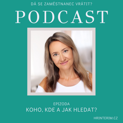Obrázek epizody Jak a kde najít kvalitní zaměstnance