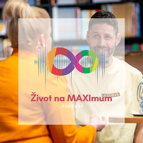 Obrázek epizody Život na MAXIMUM - Ako byť sám sebou