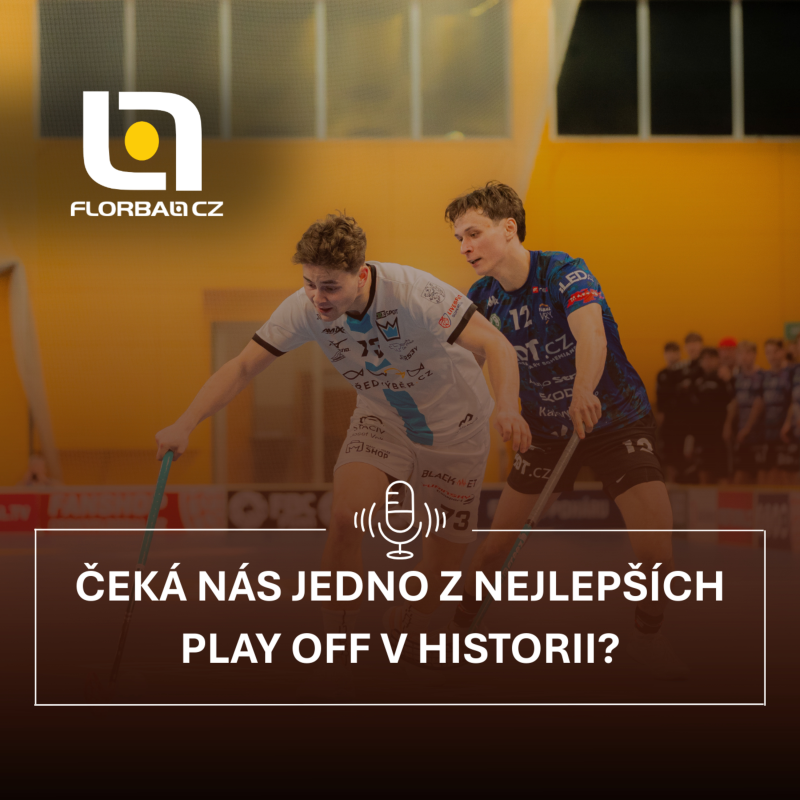 Obrázek epizody Florbal.cz podcast #72: Čeká nás jedno z nejlepších play off v historii?