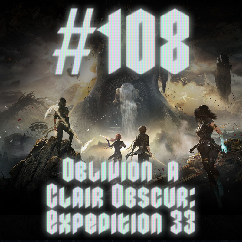 Obrázek epizody #108 - Oblivion a Clair Obscur: Expedition 33