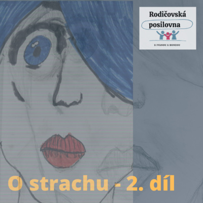 Obrázek epizody 05 - Rodičovská posilovna - O strachu - 2. díl - Já jsem ti to říkal...