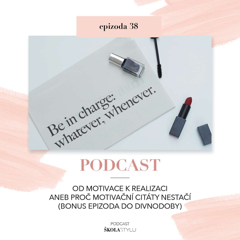 Obrázek epizody OD MOTIVACE K AKCI