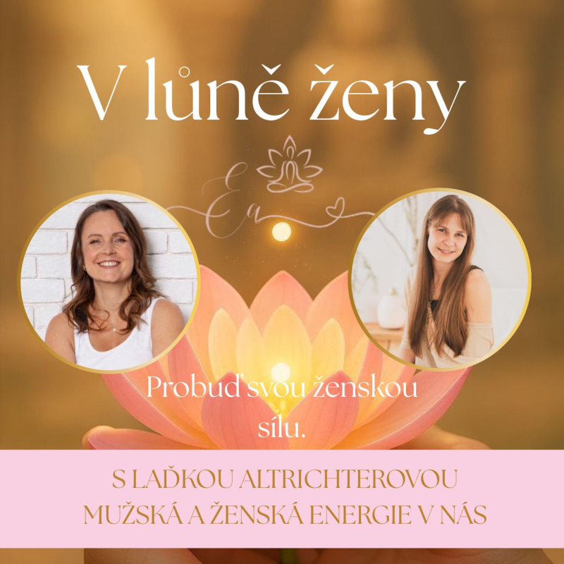Obrázek epizody S LAĎKOU ALTRICHTEROVOU - MUŽSKÁ A ŽENSKÁ ENERGIE V NÁS