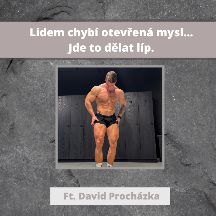 Obrázek epizody Lidem chybí otevřená mysl… Jde to dělat líp. | Ft. David Procházka