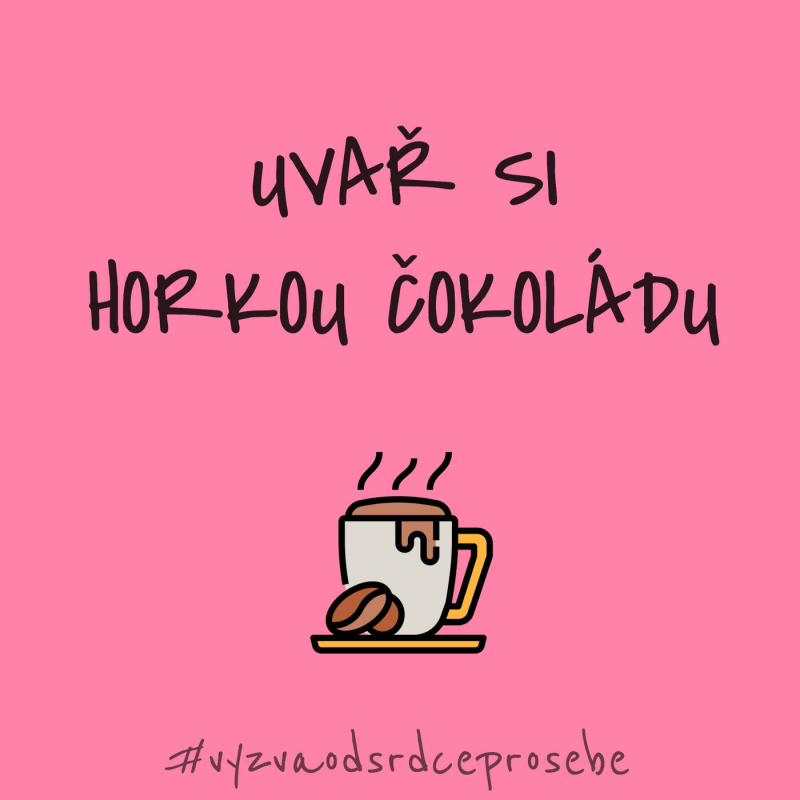 Obrázek epizody 6. Uvař si horkou čokoládu #vyzvaodsrdceprosebe