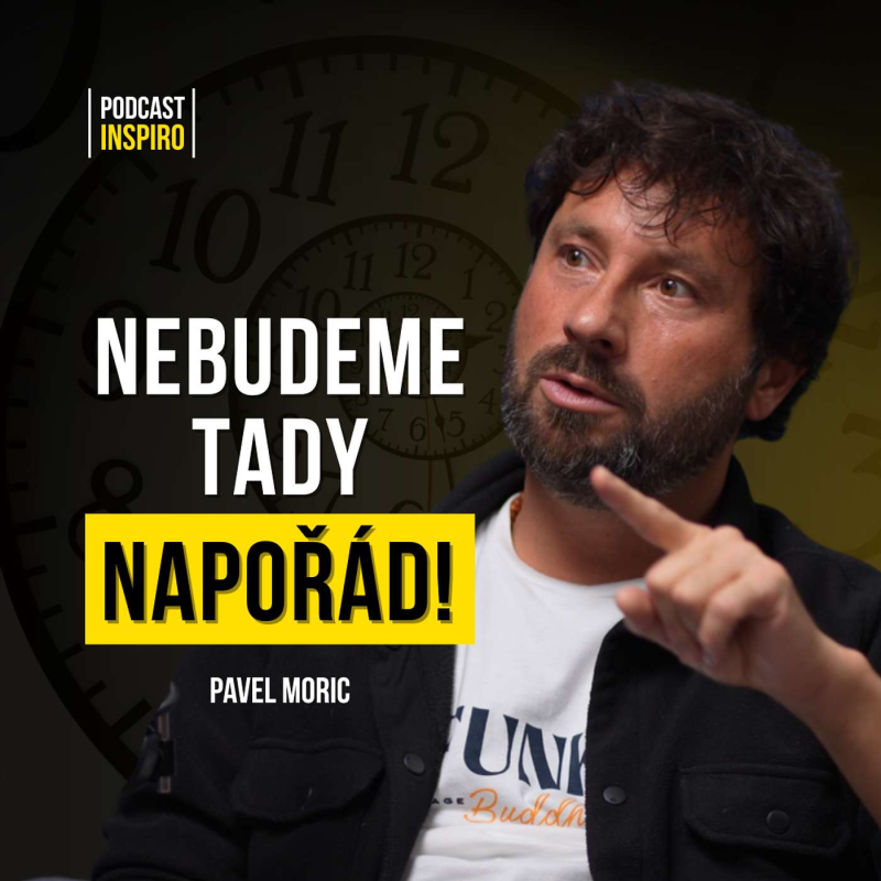 Obrázek epizody Pavel Moric: Jak najít odvahu udělat jakoukoliv životní změnu? Pavlův recept na šťastné manželství?