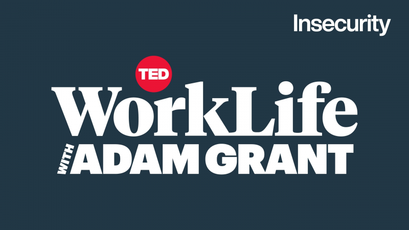 Obrázek epizody Your insecurities aren't what you think they are | WorkLife with Adam Grant