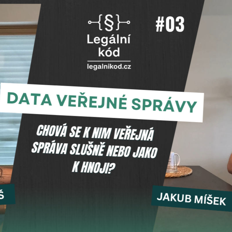 Obrázek epizody Jakub Míšek. Chová se veřejná správa ke svým datům slušně nebo jako k hnoji?