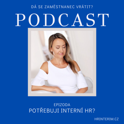 Obrázek epizody Kdy a proč zvážit interní HR oddělení?