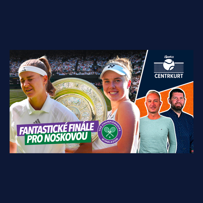 Obrázek epizody Centrkurt | Nosková ovládla strhující Wimbledonské finále. O rozhodujícím momentu zápasu i pozadí jejího příběhu