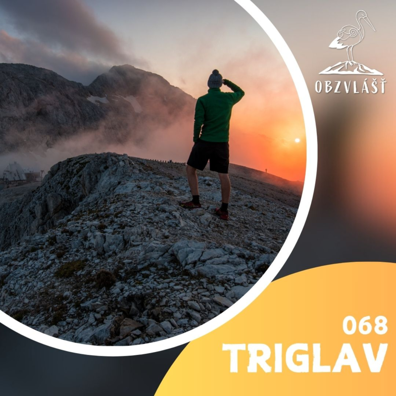 Obrázek epizody 068 TRIGLAV: Vystupte na nejvyšší horu a staňte se Slovincem