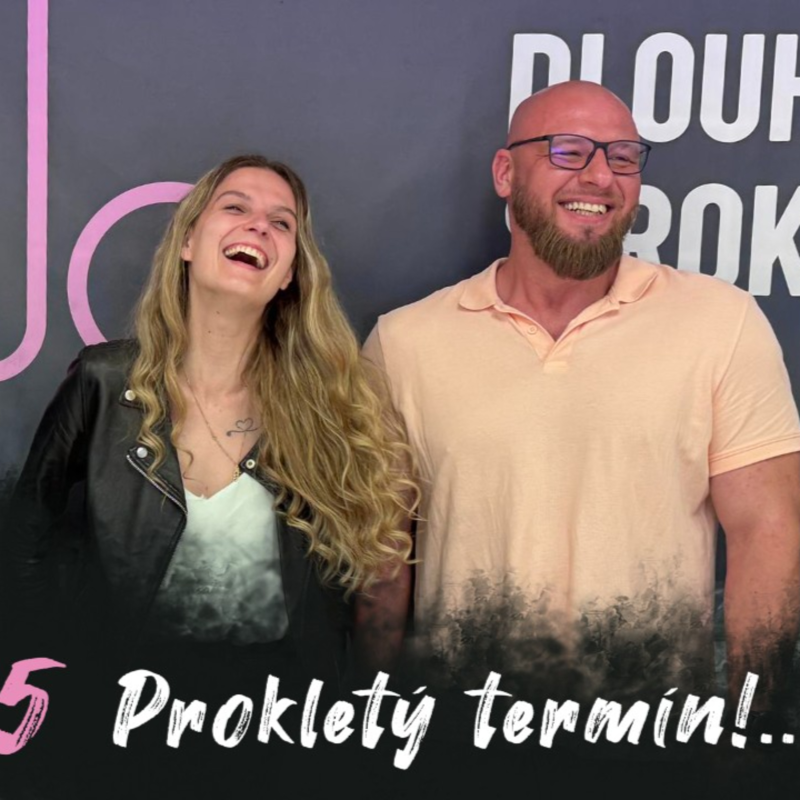 Obrázek epizody #25 Prokletý termín! /// Měl jsem dočasně berle a začala mě ignorovat! | Dlouhý Široký