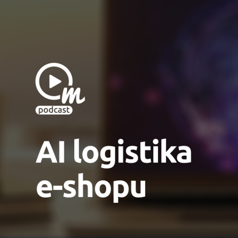 Obrázek epizody AI jako velký pomocník v logistice