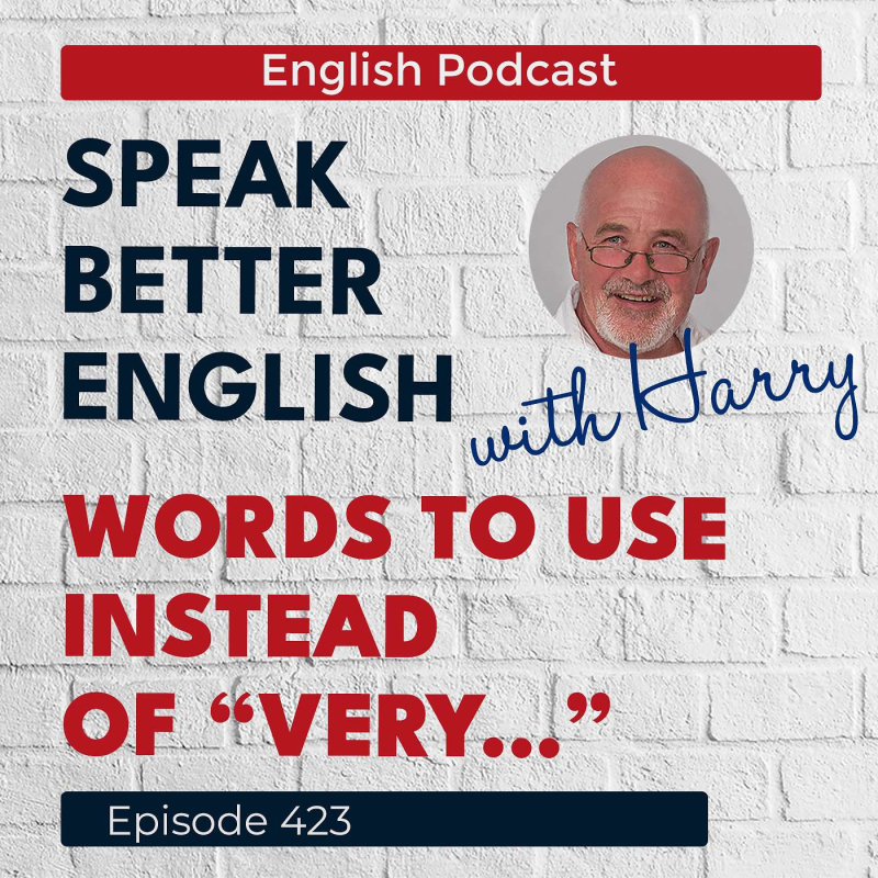Obrázek epizody Speak Better English with Harry | Episode 423