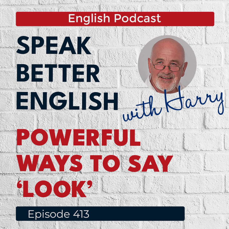 Obrázek epizody Speak Better English with Harry | Episode 413