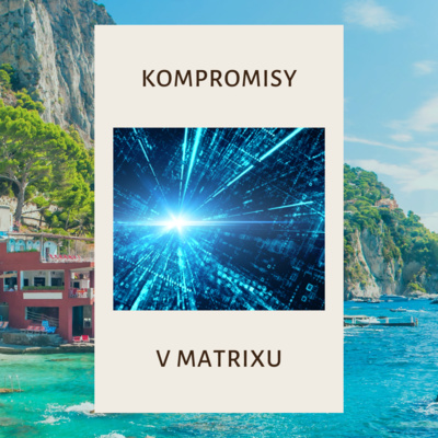 Obrázek epizody NEO Time: Kompromisy v Matrixu