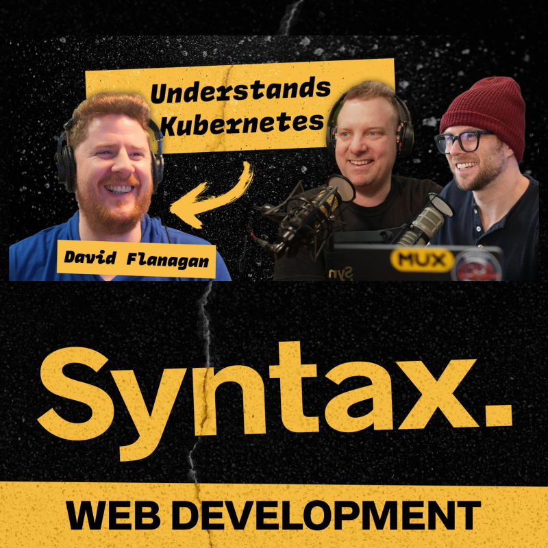 Obrázek epizody 746: Infrastructure for TS Devs: Kubernetes, WASM and Containers with David Flanagan
