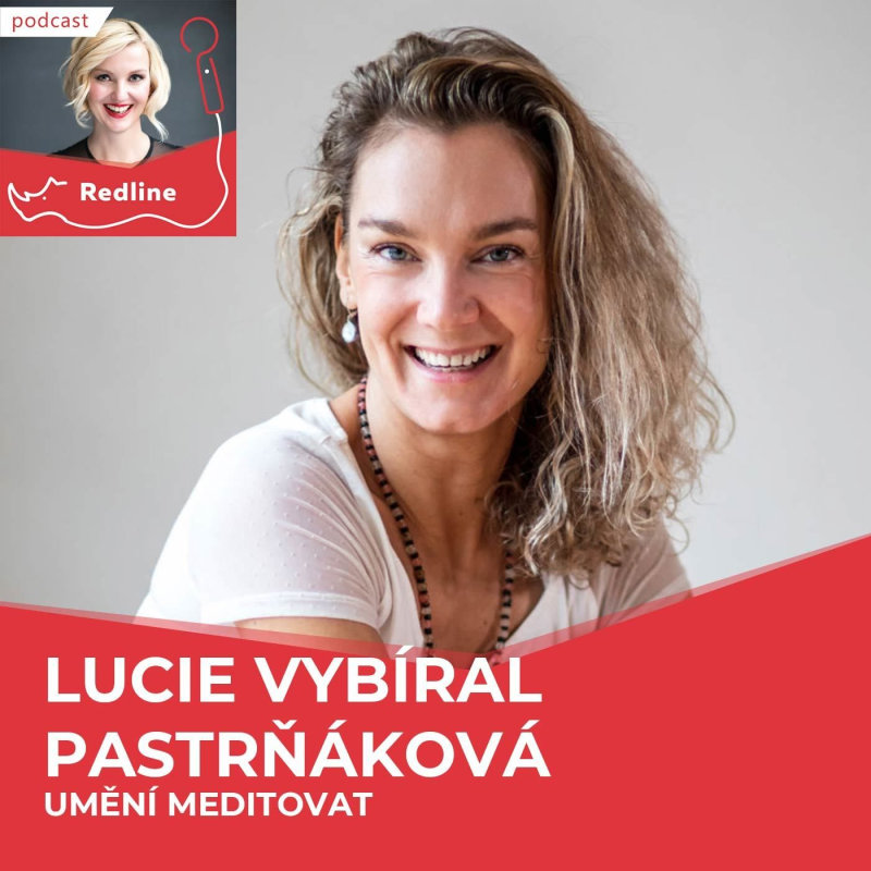 Obrázek epizody 18: Lucie Vybíral Pastrňáková: Uvědomila jsem si, že bez bdělé mysli a všímavosti pohyb nemá význam