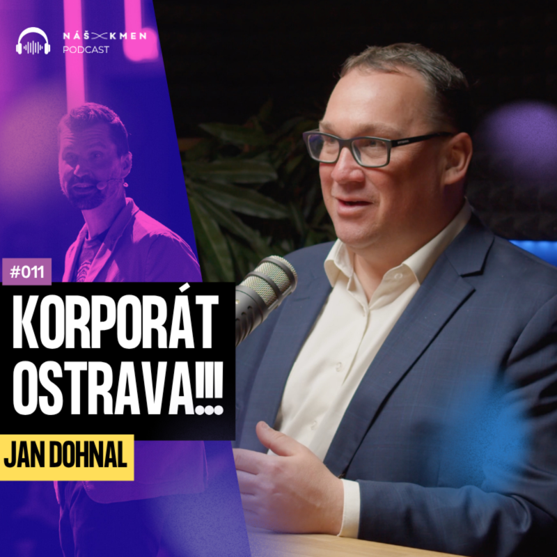 Obrázek epizody Budování týmu v politice: Jde řídit město jako firmu? Jan Dohnal upřímně o leadershipu