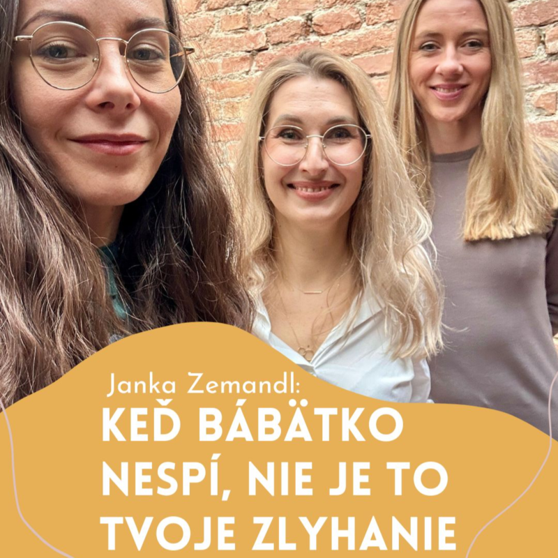 Obrázek epizody Janka Zemandl: Keď bábätko nespí, nie je to tvoje zlyhanie