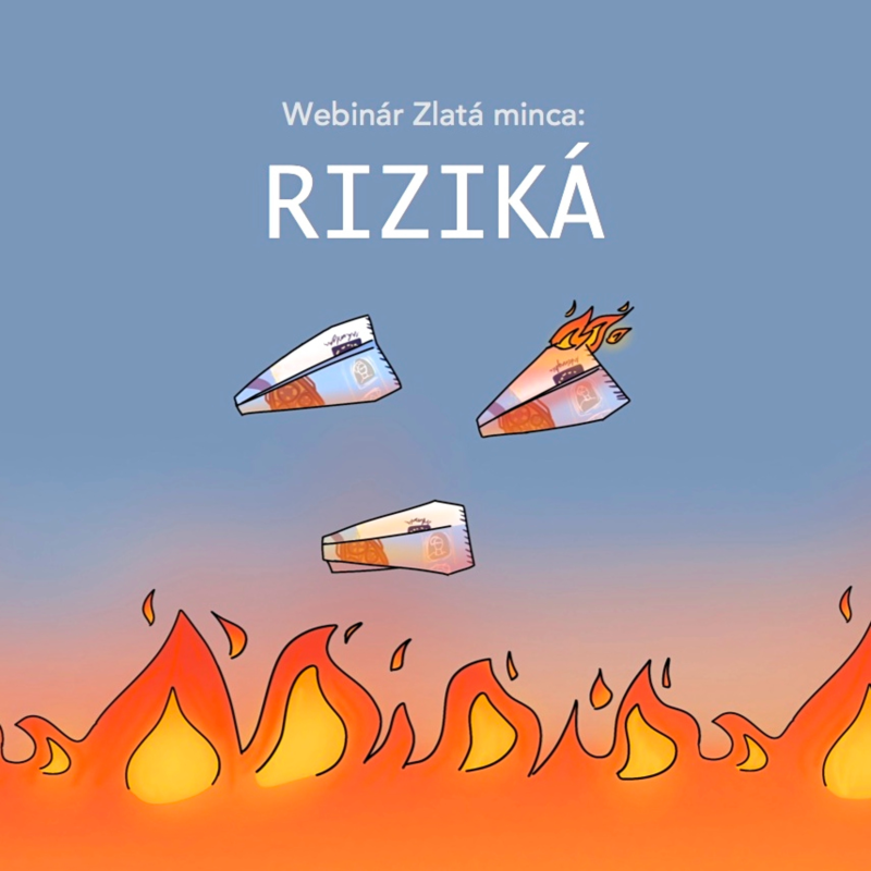 Obrázek epizody Webinár Zlatá minca: RIZIKÁ - nehnuteľnosti, akcie, peniaze