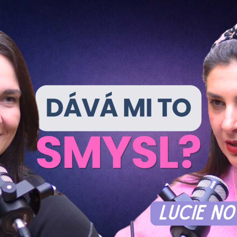 Obrázek epizody Kvůli dětem změnila život. Čas s nimi je náročnější než práce. | Lucie Nováková | RESTART SHOW #03