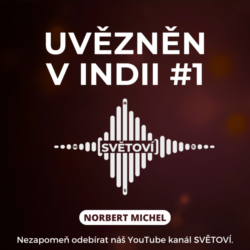 Obrázek epizody #6 Uvězněn v Indii část 1 | Norbert Michel
