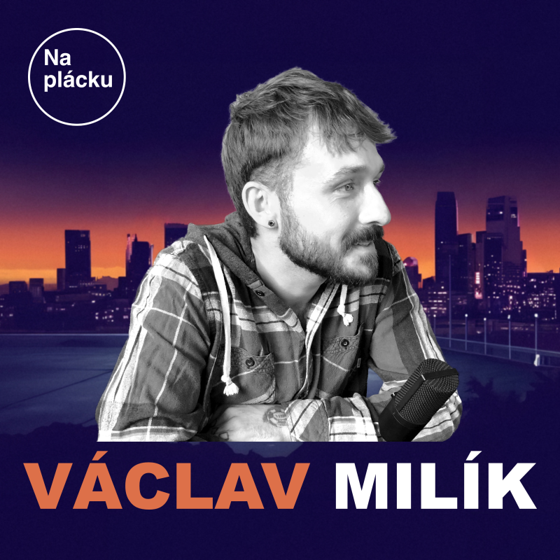 Obrázek epizody #8 VÁCLAV MILÍK