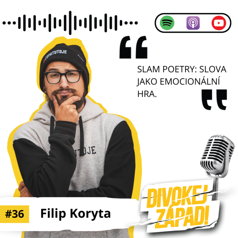 Obrázek epizody #36 Filip Koryta: Slamer nemusí diváka pobavit. Jde primárně o hru se slovy a emocemi