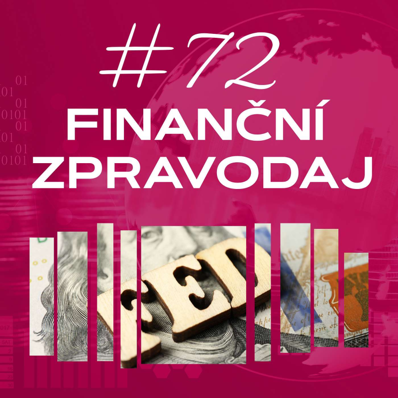 Obrázek epizody #72 4fin zpravodaj : Fed snížil sazby a drží jednotu