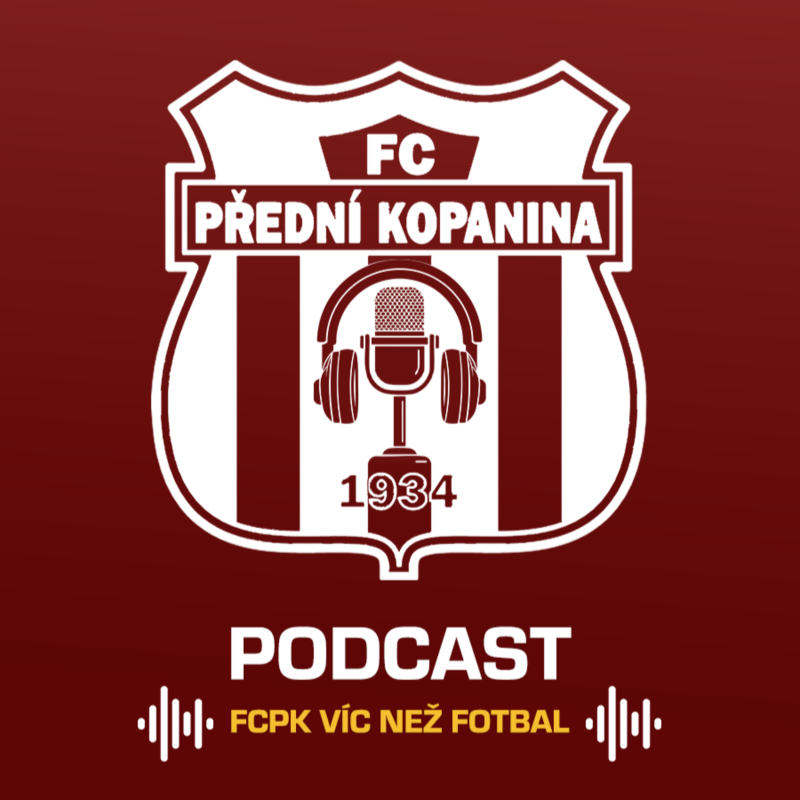 Obrázek epizody FCPK PODCAST #1 | VÍC NEŽ FOTBAL