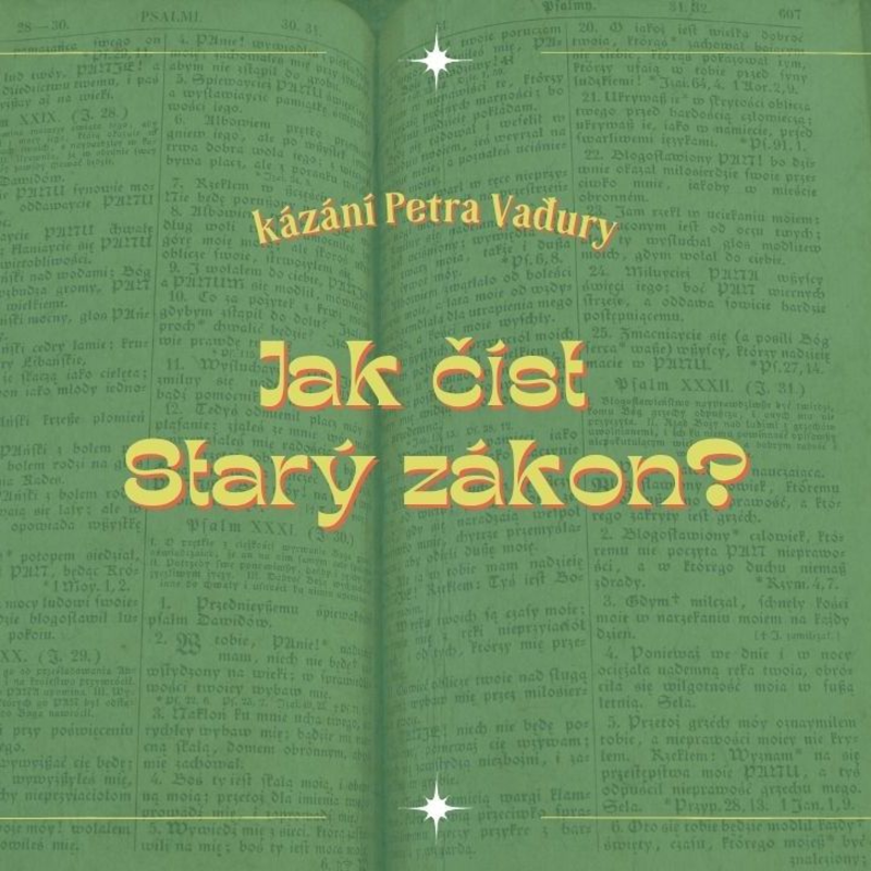 Obrázek epizody Jak číst starý zákon - Petr Vaďura